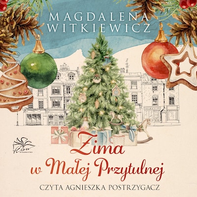 Zima w Małej Przytulnej – okładka audiobooka, autor Magdalena Witkiewicz