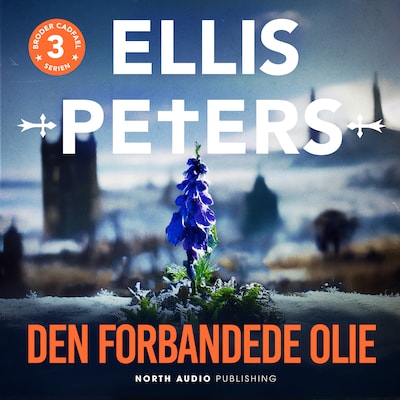 Den forbandede olie – omslag til lydbogen af Ellis Peters