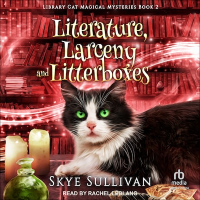 Literature, Larceny and Litterboxes – omslag til lydbogen af Skye Sullivan