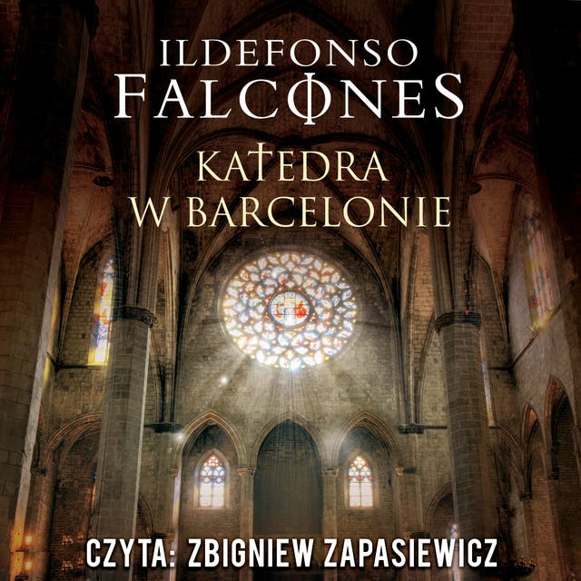 KATEDRA W BARCELONIE – okładka audiobooka, autor Falcones Ildefonso