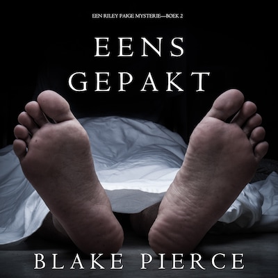Eens Gepakt (een Riley Paige Mysterie--Boek #2)
