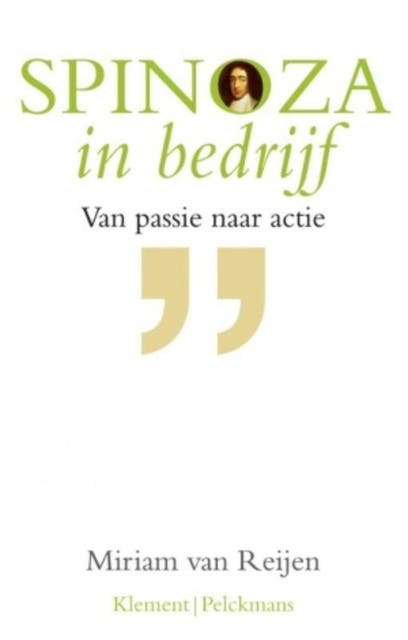 Spinoza in bedrijf: van passie naar actie – omslag van het luisterboek van Miriam van Reijen