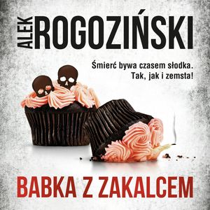 Babka z zakalcem – okładka audiobooka, autor Alek Rogoziński