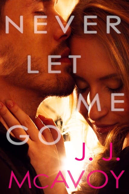 Never Let Me Go – omslag til lydbogen af J J Mcavoy
