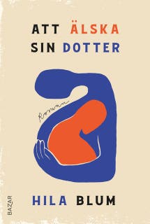 Att älska sin dotter – omslag till ljudboken av Hila Blum