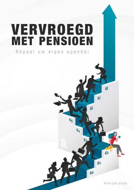 Vervroegd met pensioen: Bepaal uw eigen agenda!