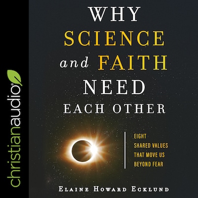 Why Science and Faith Need Each Other – omslag til lydbogen af Elaine Howard Ecklund