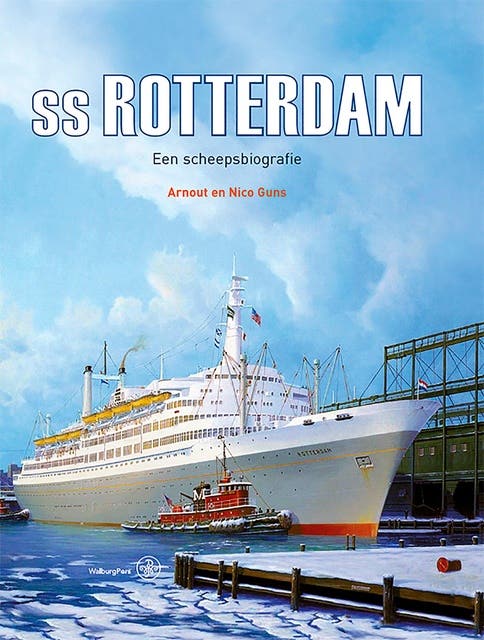 SS Rotterdam: Een beknopte scheepsbiografie – omslag van het luisterboek van Arnout Guns,Nico Guns