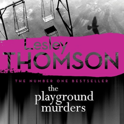 The Playground Murders: The Detective's Daughter, Book 7 – omslag til lydbogen af Lesley Thomson
