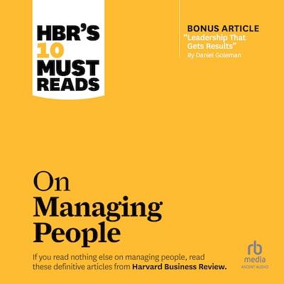 HBR's 10 Must Reads on Managing People (with featured article "Leadership That Gets Results," by Daniel Goleman) – omslag til lydbogen af HARVARD BUSINESS REVIEW, Daniel Goleman, Jon R. Katzenbach