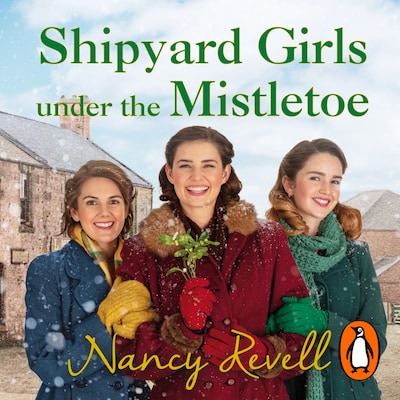 Shipyard Girls Under the Mistletoe – omslag til lydbogen af Nancy Revell