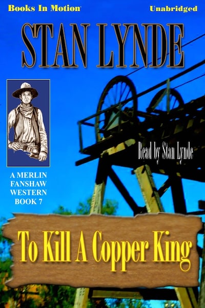 To Kill A Copper King