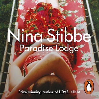 Paradise Lodge – omslag til lydbogen af Nina Stibbe