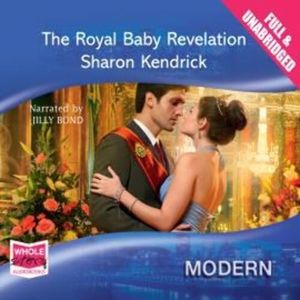 The Royal Baby Revelation – okładka audiobooka, autor Sharon Kendrick