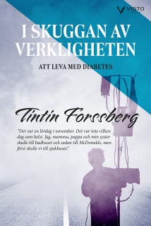 I skuggan av verkligheten : att leva med diabetes – omslag till ljudboken av Tintin Forssberg