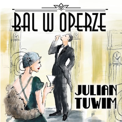 Bal w Operze – okładka audiobooka, autor Julian Tuwim