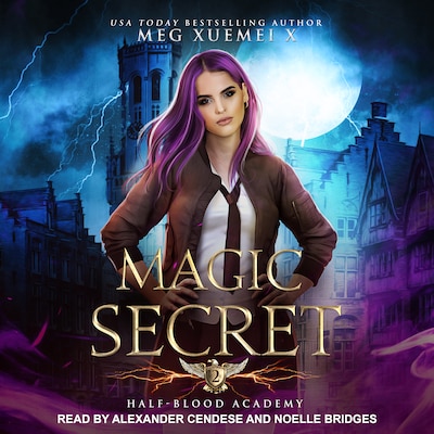 Half-Blood Academy 2: Magic Secret – omslag til lydbogen af Meg Xuemei X