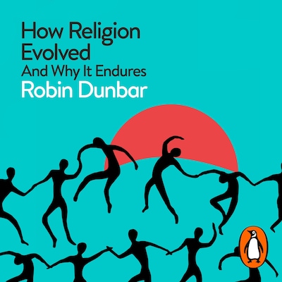 How Religion Evolved – omslag til lydbogen af Robin Dunbar