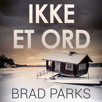 Ikke et ord – omslag til lydbogen af Brad Parks
