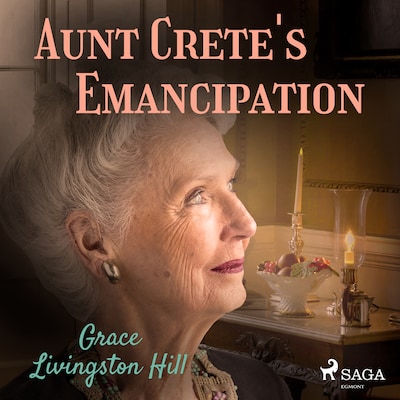 Aunt Crete's Emancipation
