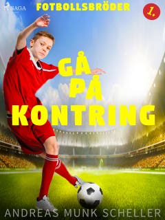 Fotbollsbröder 1 - Gå på kontring – omslag till ljudboken av Andreas Munk Scheller