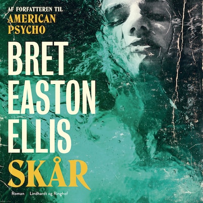 Skår – omslag til lydbogen af Bret Easton Ellis