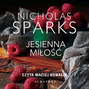 Jesienna miłość – okładka audiobooka, autor Nicholas Sparks