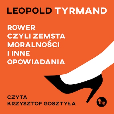 Rower, czyli zemsta moralności – okładka audiobooka, autor Tyrmand Leopold
