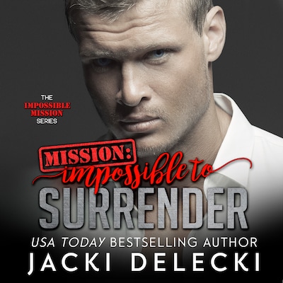 Mission: Impossible to Surrender – omslag til lydbogen af Jacki Delecki