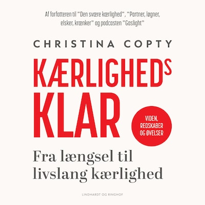 Kærlighedsklar - Fra længsel til livslang kærlighed – omslag til lydbogen af Christina Copty