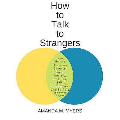 How to Talk to Strangers