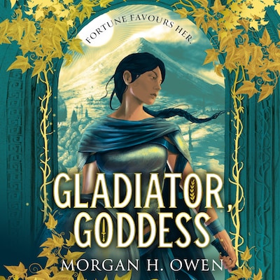 Gladiator, Goddess – omslag til lydbogen af Morgan H. Owen