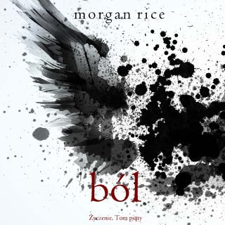 Ból (Życzenie, Tom piąty) – okładka audiobooka, autor Morgan Rice
