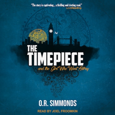 The Timepiece and the Girl Who Went Astray – omslag til lydbogen af O.R. Simmonds