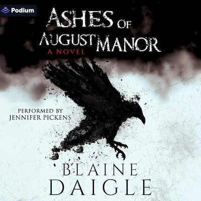 Ashes of August Manor – omslag til lydbogen af Blaine Daigle