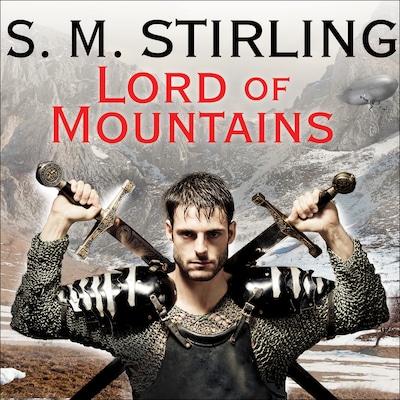Lord of Mountains – omslag til lydbogen af S. M. Stirling