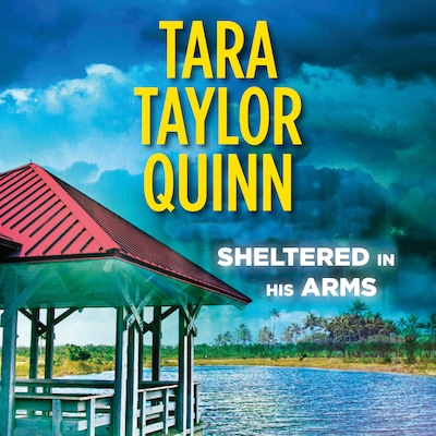 Sheltered In His Arms – omslag til lydbogen af Tara Taylor Quinn