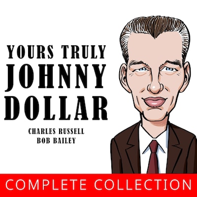 Yours Truly, Johnny Dollar