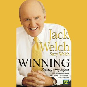 WINNING znaczy zwyciężać – okładka audiobooka, autor Jack Welch, Suzy Welch