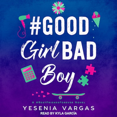 #GoodGirlBadBoy – omslag til lydbogen af Yesenia Vargas