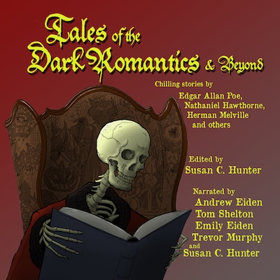 Tales of the Dark Romantics & Beyond – omslag til lydbogen af Edgar Allan  Poe, Nathaniel Hawthorne, Herman Melville
