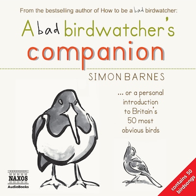 A Bad Birdwatcher's Companion