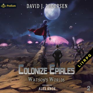 Colonize Epiales: Watson's Worlds, Book 2 – omslag till ljudboken av David J. Pedersen