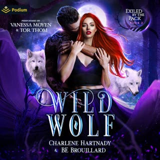 Wild Wolf: Exiled by the Pack, Book 2 – omslag till ljudboken av Charlene Hartnady, BE Brouillard