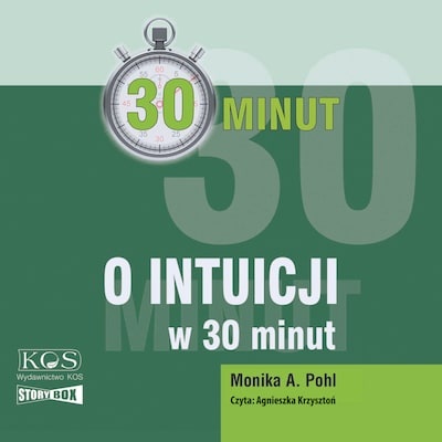 30 minut. O intuicji w 30 minut – okładka audiobooka, autor Monika Pohl