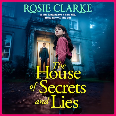 The House of Secrets and Lies - The Crawley Family Saga - Discover the compelling coming-of-age historical saga set in post-war England, Book 1 (Unabridged)