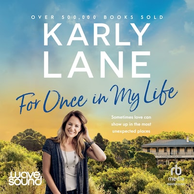 For Once In My Life – omslag til lydbogen af Karly Lane