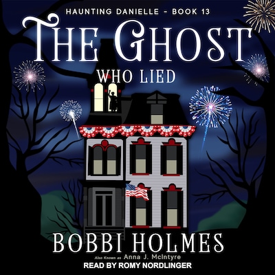 The Ghost Who Lied – omslag til lydbogen af Bobbi Holmes, Anna J. McIntyre