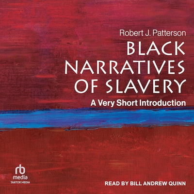 Black Narratives of Slavery – omslag til lydbogen af Robert J. Patterson