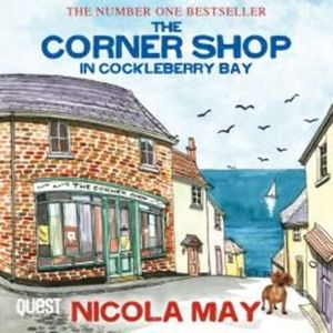 The Corner Shop in Cockleberry Bay – okładka audiobooka, autor Nicola May